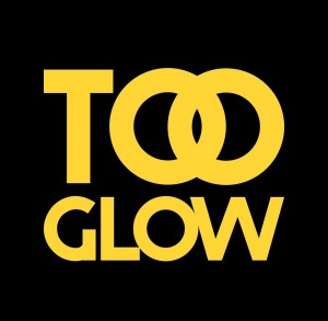 TOO GLOW
